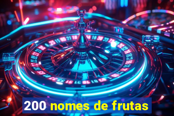 200 nomes de frutas